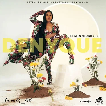 Between Me And You by Denyque - album cover