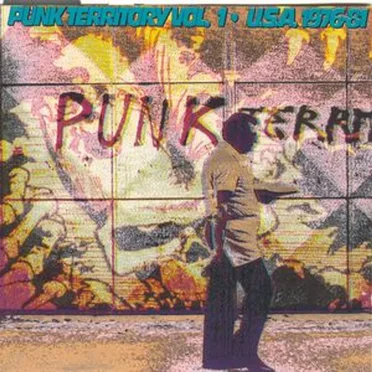 Punk Territory, Volume 1: U.S.A. 1976-81 by Various Artists - album cover