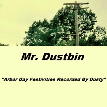 Arbor Day Festivities Recorded by Dusty