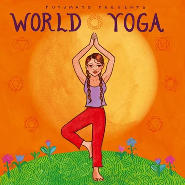 Putumayo Presents: World Yoga by Various Artists - album cover