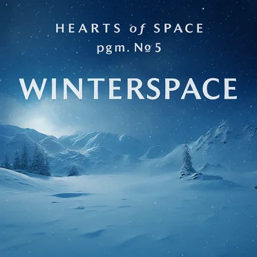 Hearts of Space, Pgm. No 5: Winterspace by Various Artists - album cover