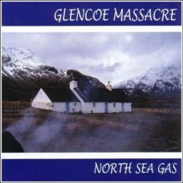 Glencoe Massacre by North Sea Gas - album cover