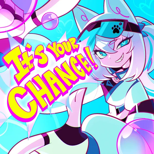 IT'S YOUR CHANCE!