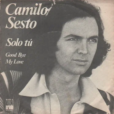Sólo tú / Good Bye My Love