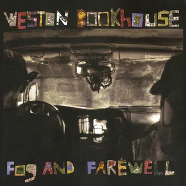 Fog and Farewell by Weston Bookhouse - album cover