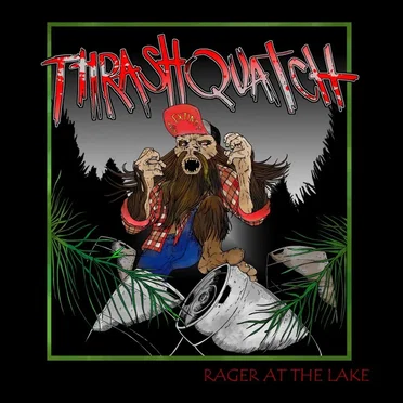 Rager at the Lake by Thrashquatch - album cover