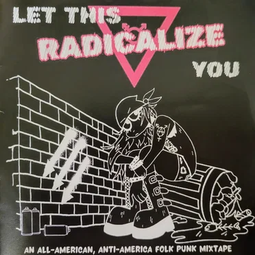 Let This Radicalize You by Various Artists - album cover