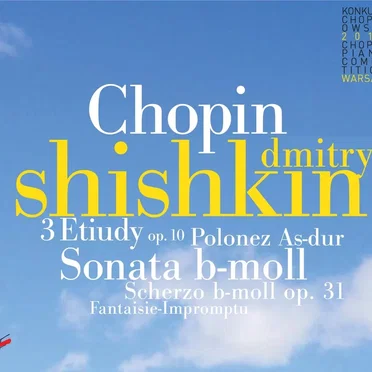 3 Etudes Op. 10, Sonata in B-Flat Minor, Polonaise