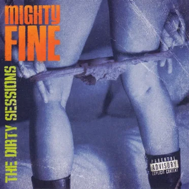 The Dirty Sessions by Mighty Fine - album cover