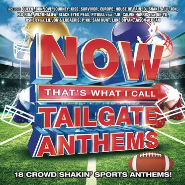 NOW That’s What I Call Tailgate Anthems by Various Artists - album cover
