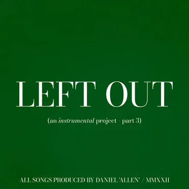 Left Out, Pt 3