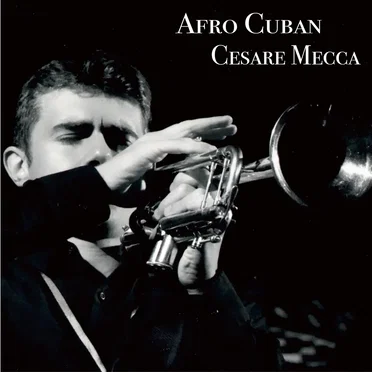 Afro Cuban by Cesare Mecca - album cover