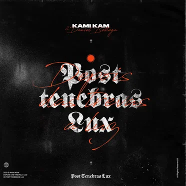 Post Tenebras Lux by Kami Kam - album cover