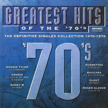 Greatest Hits of the 70’s: The Definitive Singles Collection 1970–1979 by Various Artists - album cover