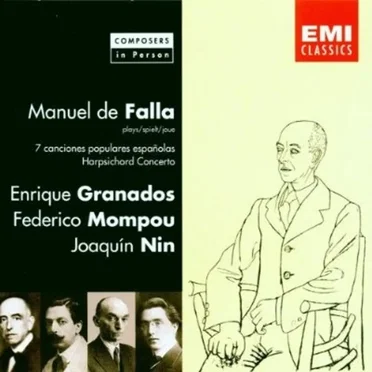 Falla: 7 canciones populares españolas / Harpsichord Concerto / Granados / Mompou / Nin