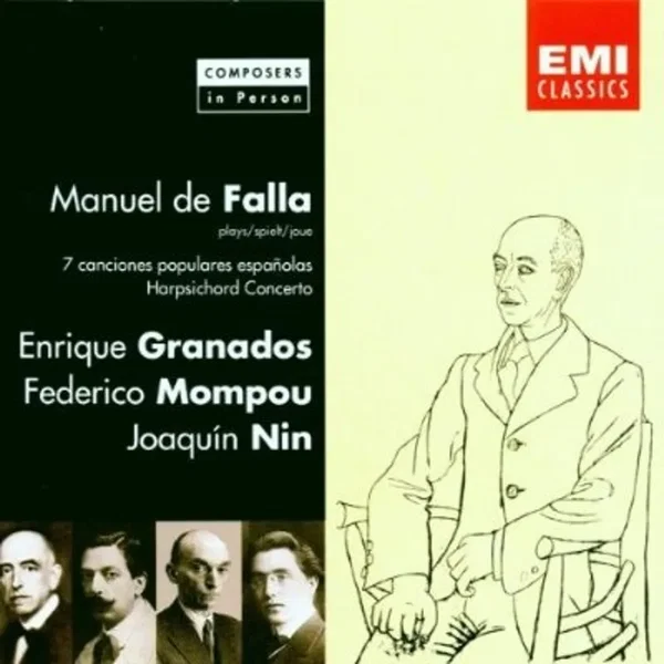 Falla: 7 canciones populares españolas / Harpsichord Concerto / Granados / Mompou / Nin