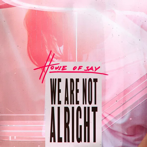 We Are Not Alright