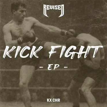 KICK FIGHT EP by KX CHR - album cover