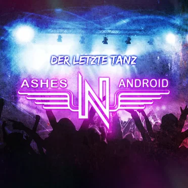 Der letzte Tanz by Ashes'N'Android - album cover