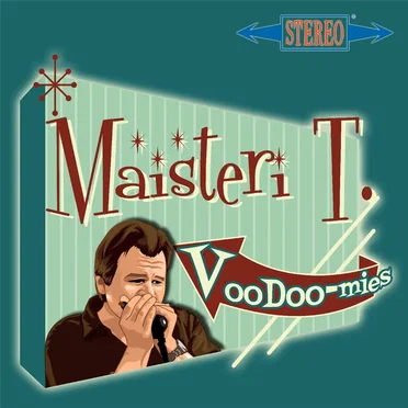 Voodoo-mies by Maisteri T. - album cover