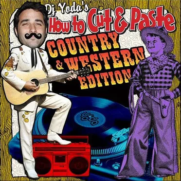 How to Cut and Paste: Country and Western Edition