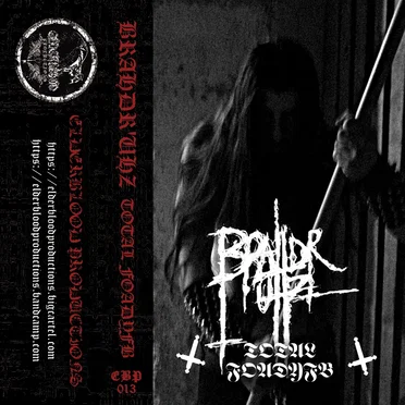 Total F.O.A.D.Y.F.B by Brahdr'uhz - album cover