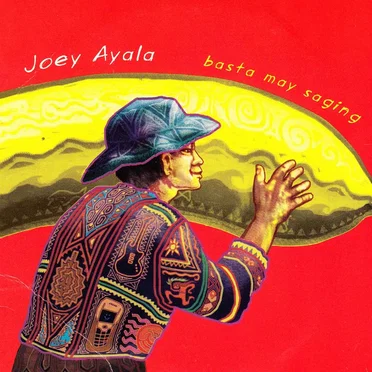Basta May Saging by Joey Ayala - album cover