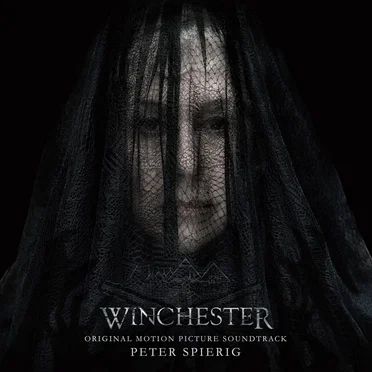 Winchester (Original Motion Picture Soundtrack) by Peter Spierig - album cover