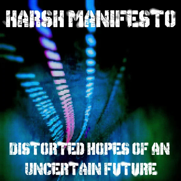 Distorted Hopes of an Uncertain Future