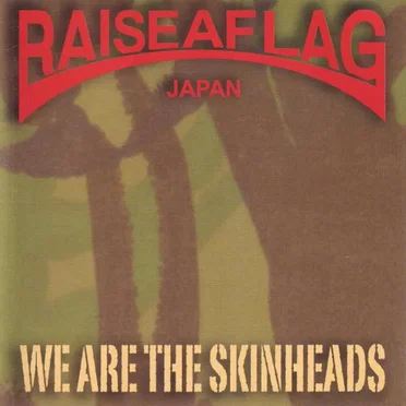 We Are The Skinheads by Raise a Flag - album cover