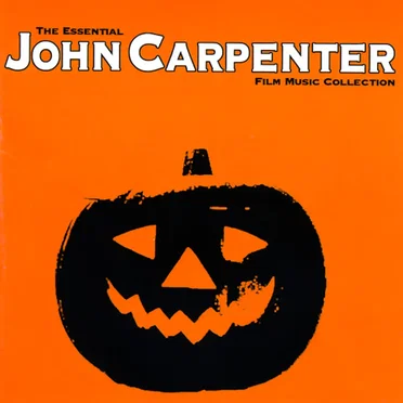 The Essential John Carpenter Film Music Collection