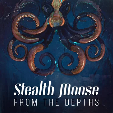 From the Depths by Stealth Moose - album cover