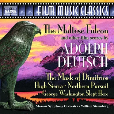 The Maltese Falcoln and Other Film Scores