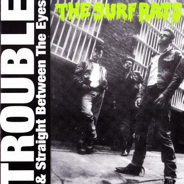 Trouble & Straight Between The Eyes