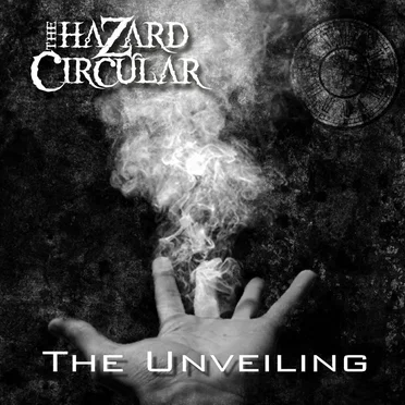 The Unveiling by The Hazard Circular - album cover
