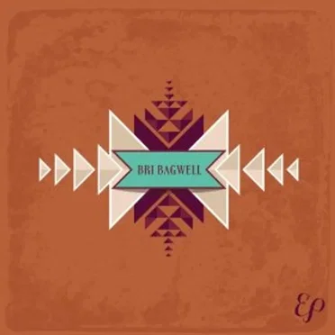 Bri Bagwell by Bri Bagwell - album cover
