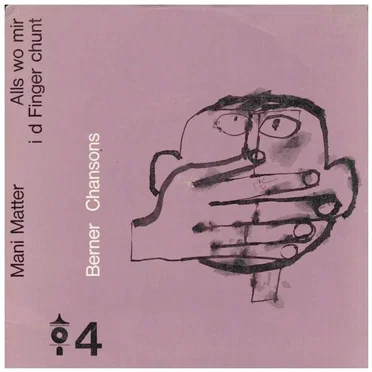 Alls wo mir id Finger chunnt (Berner Chansons 4)