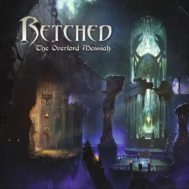 The Overlord Messiah by Retched - album cover
