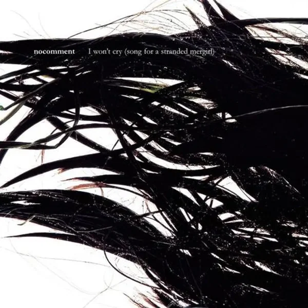 I Won't Cry (Song for a Stranded Mergirl)