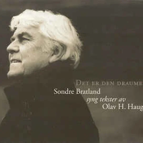 Det er den draumen - synger tekster av Olav H. Hauge