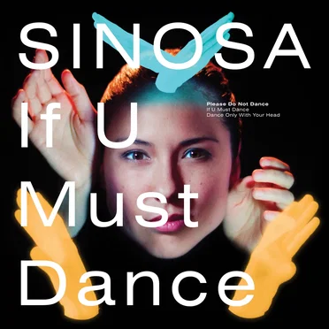 If U Must Dance by Sinosa - album cover