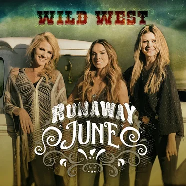 Wild West by Runaway June - album cover