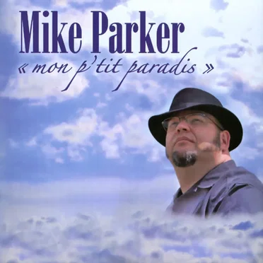 Mon p'tit paradis by Mike Parker - album cover