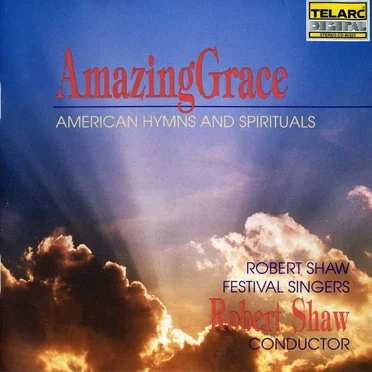 Amazing Grace: American Hymns and Spirituals