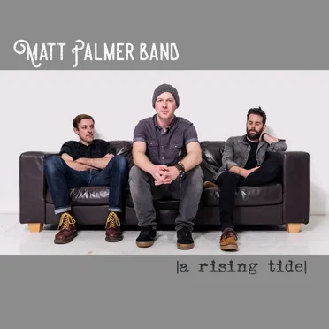 A Rising Tide by Matt Palmer Band - album cover