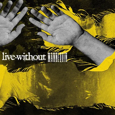 Mannequin by Live Without - album cover