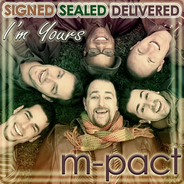 Signed, Sealed, Delivered I'm Yours
