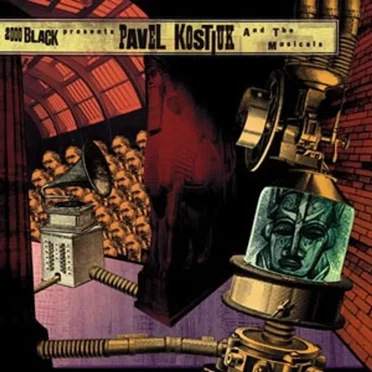 2000 Black Presents Pavel Kostiuk and the Musicals