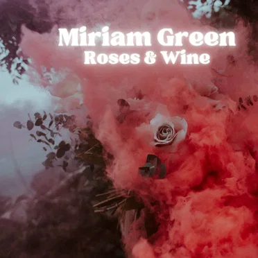 Roses & Wine