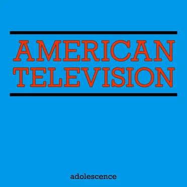 Adolescence by American Television - album cover